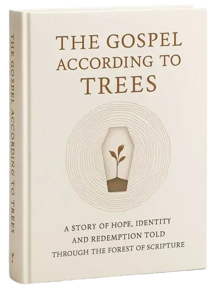 The Gospel According to the Trees